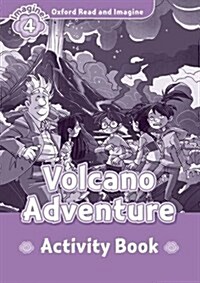 Oxford Read and Imagine: Level 4:: Volcano Adventure activity book (Paperback)