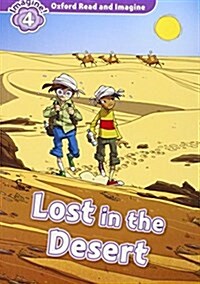 [중고] Oxford Read and Imagine: Level 4:: Lost In The Desert (Paperback)