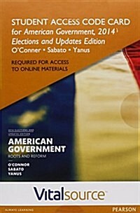 Vitalsource Edition for American Government, 2014 Elections and Updates Edition -- Access Card (Hardcover, 12)