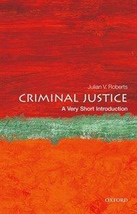 Criminal Justice: A Very Short Introduction (Paperback)