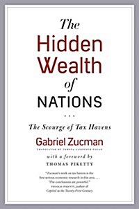 [중고] The Hidden Wealth of Nations: The Scourge of Tax Havens (Hardcover)