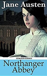 Northanger Abbey (Cumulus Classics) (Paperback)