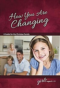 How You Are Changing: For Girls 9-11 - Learning about Sex (Paperback)