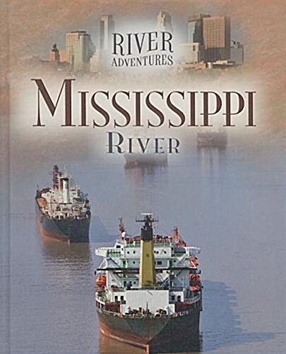 Mississippi River (Library Binding)