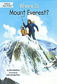 Where Is Mount Everest? (Prebound, Bound for Schoo)
