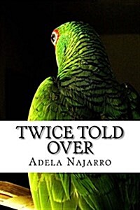 Twice Told Over (Paperback)