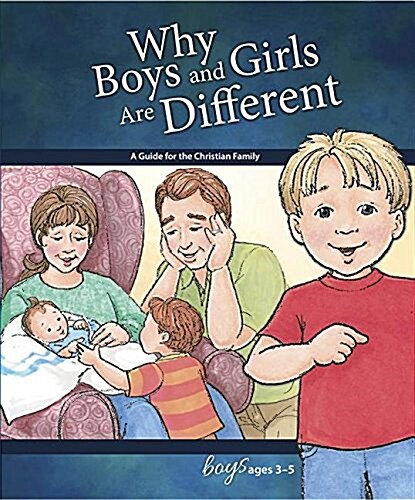Why Boys and Girls Are Different: For Boys Ages 3-5 - Learning about Sex (Hardcover)