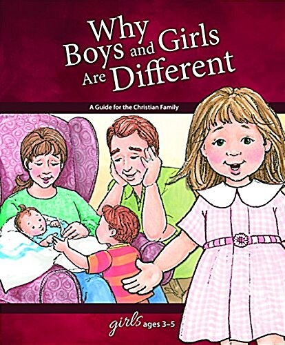 Why Boys and Girls Are Different: For Girls Ages 3-5 - Learning about Sex (Hardcover)