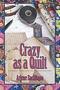 Crazy as a Quilt (Paperback)