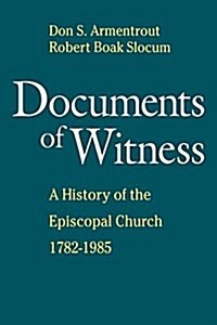 Documents of Witness: A History of the Episcopal Church (Paperback)