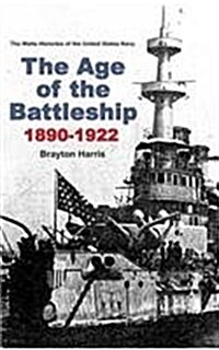 The Age of the Battleship 1890-1922 (Hardcover, Second Edition)