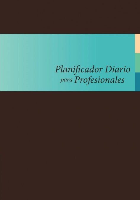Planificador Diario Para Profesionales (Paperback)