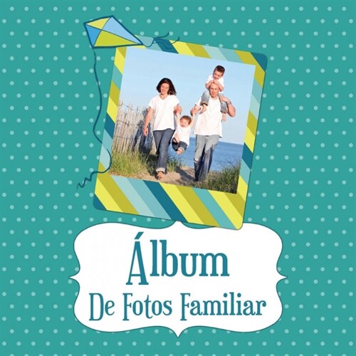 Album de Fotos Familiar (Paperback)