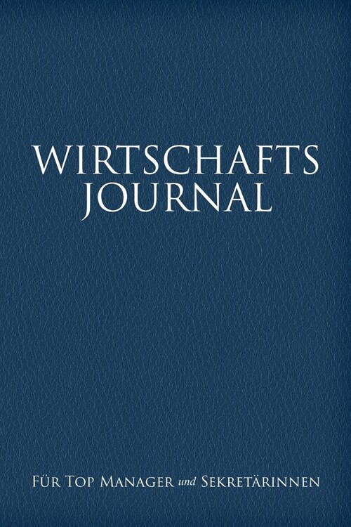 Wirtschafts-Journal Fur Top Manager Und Sekretarinnen (Paperback)