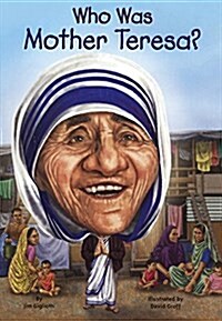 Who Was Mother Teresa? (Prebound, Bound for Schoo)