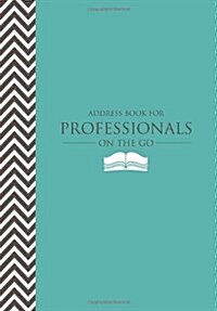 Address Book for Professionals on the Go (Paperback)