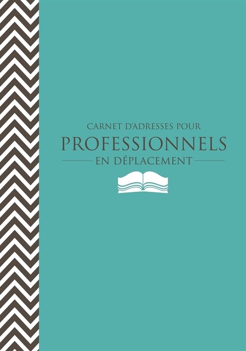 Carnet DAdresses Pour Professionnels En Deplacement (Paperback)