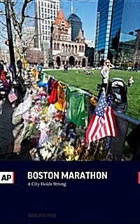 The Boston Marathon Bombing: The Long Run from Terror to Renewal (Paperback)