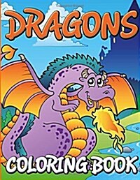 Dragons Coloring Books (Paperback)