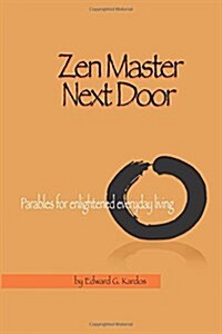 Zen Master Next Door 2nd Edition (Paperback)