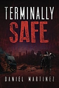 Terminally Safe (Paperback)