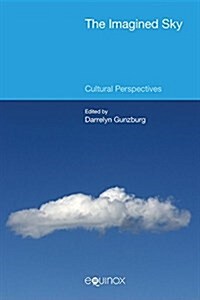 The Imagined Sky: Cultural Perspectives (Paperback)