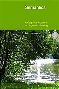 Semantics : A Cognitive Account of Linguistic Meaning (Hardcover)