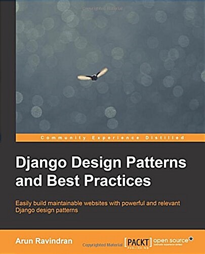 Django Design Patterns and Best Practices (Paperback)