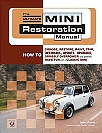 The Ultimate Mini Restoration Manual (Paperback)