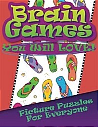 Brain Games You Will Love Picture Puzzles for Everyone (Paperback)