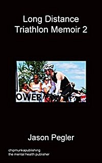 Long Distance Triathlon Memoir 2 (Paperback)
