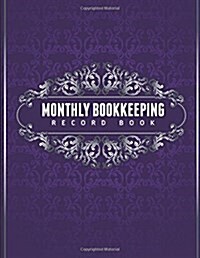 Monthly Bookkeeping Record Book (Paperback)