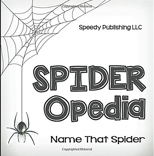 Spider-Opedia Name That Spider (Paperback)