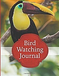 Bird Watching Journal (Paperback)