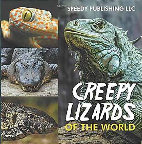 Creepy Lizards of the World (Paperback)