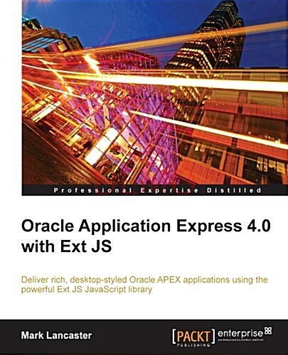 Oracle Application Express 4.0 with Ext Js (Paperback)