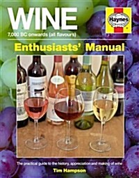 Wine Manual : 7,000 BC onwards (all flavours) (Hardcover)