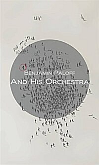And His Orchestra (Paperback)