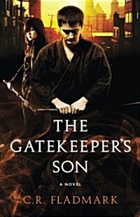 The Gatekeepers Son: Book One of the Gatekeepers Son Series (Paperback)
