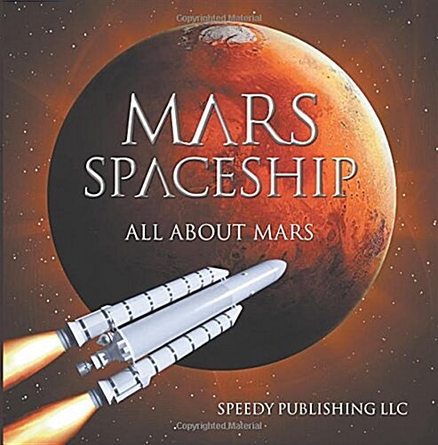 Mars Spaceship (All about Mars) (Paperback)