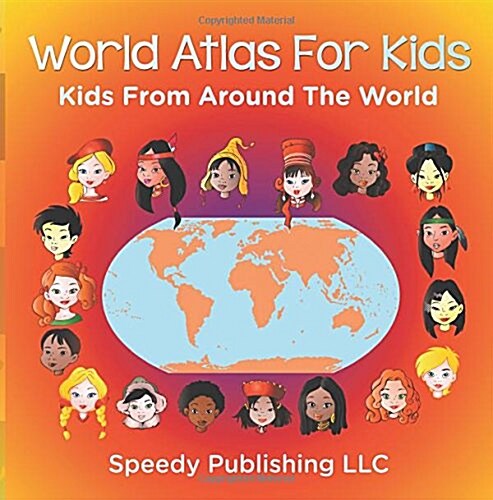 World Atlas for Kids - Kids from Around the World (Paperback)