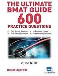 The Ultimate BMAT Guide - 600 Practice Questions (Paperback)