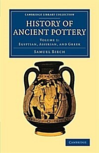 History of Ancient Pottery (Paperback)