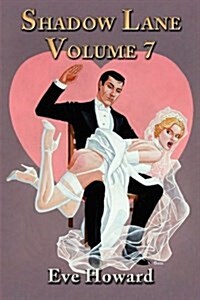 Shadow Lane Volume 7: How Cute Is That? a Novel of Spanking, Sex and Love (Paperback, 2)