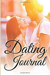Dating Journal (Paperback)