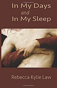 In My Days and in My Sleep (Paperback)
