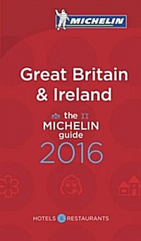 Michelin Guide Great Britain & Ireland 2016: Hotels & Restaurants (Paperback, 43)