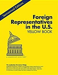 Foreign Representatives in the U.s. Yellow Book Winter 2015 (Paperback)