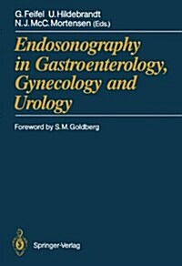 Endosonography in Gastroenterology, Gynecology and Urology (Hardcover)