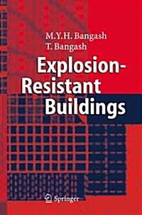 Explosion-Resistant Buildings: Design, Analysis, and Case Studies (Paperback)